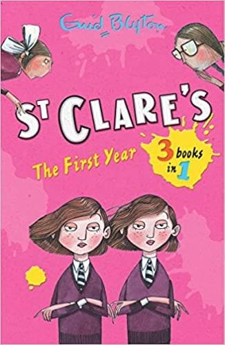 St Clare's: The First Year  [3 in 1 books] by Enid Blyton