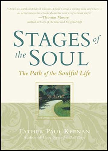 Stages of the Soul: The Path of the Soulful Life