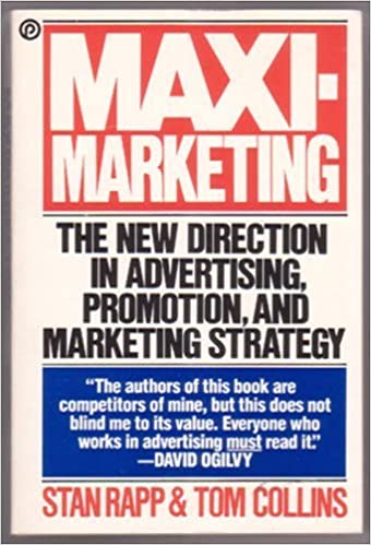 Maxi-Marketing by Tom Collins |Stan Rapp (rare books)