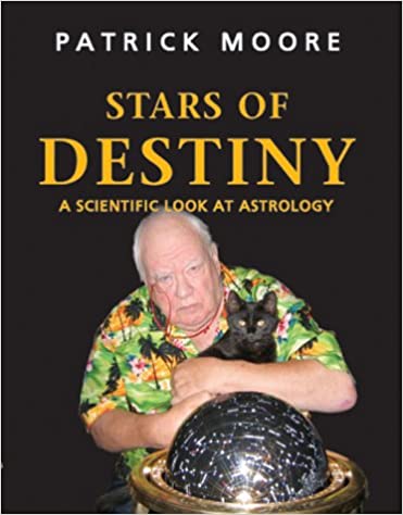 Stars of Destiny: A Scientific Look at Astrology [Hardcover] (RARE BOOKS)