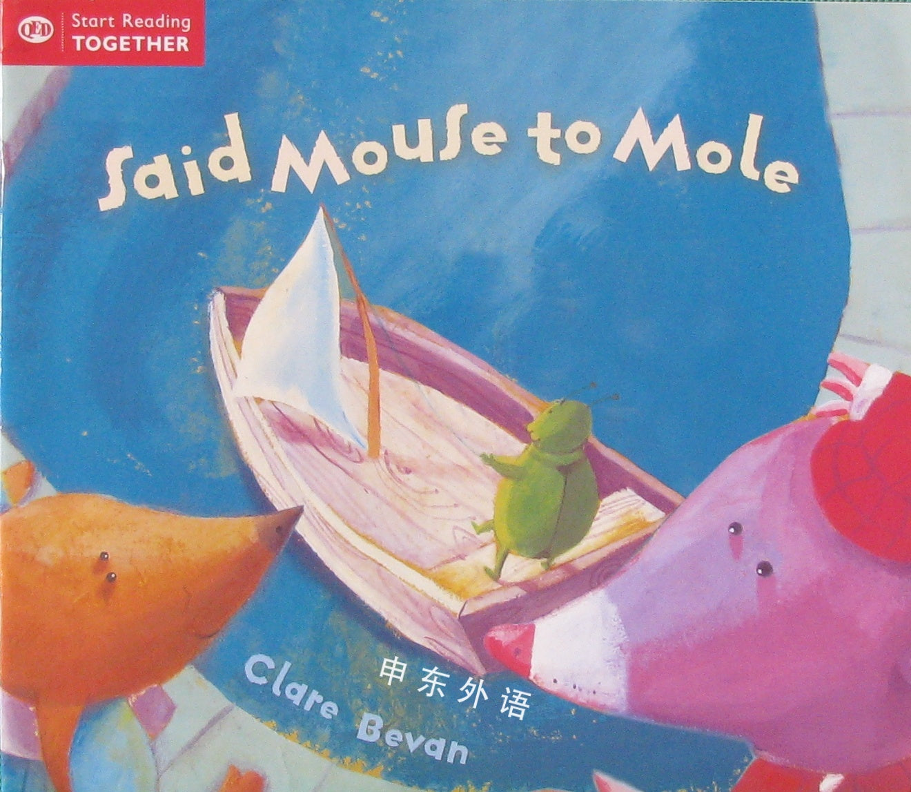 Start Reading Together: Said Mouse to Mole