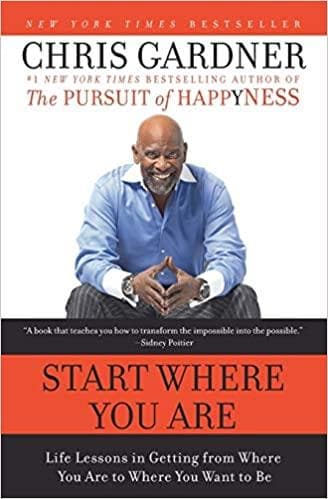 Start Where You Ar: Life Lessons in Getting from Where You are to Where You Want to Be (RARE BOOKS)