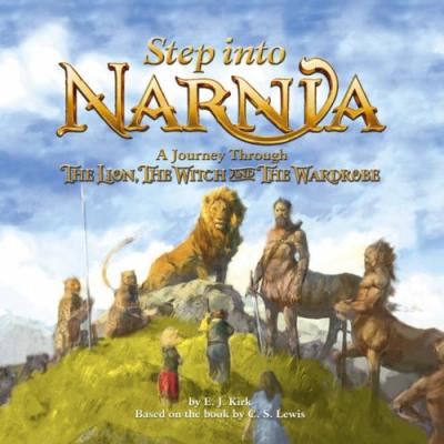 Step into Narnia: A Journey Through The Lion, the Witch and the Wardrobe  [HARDCOVER]