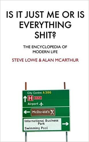 Is It Just Me Or Is Everything Shit? [HARDCOVER] (RARE BOOKS)