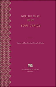 Sufi Lyrics (Murty Classical Library of India) [RARE BOOK]