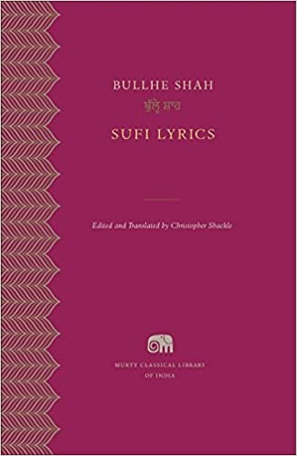 Sufi Lyrics (Murty Classical Library of India) [RARE BOOK]