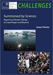 Summoned by science: reporting climate change at copenhagen and beyond (rare books)