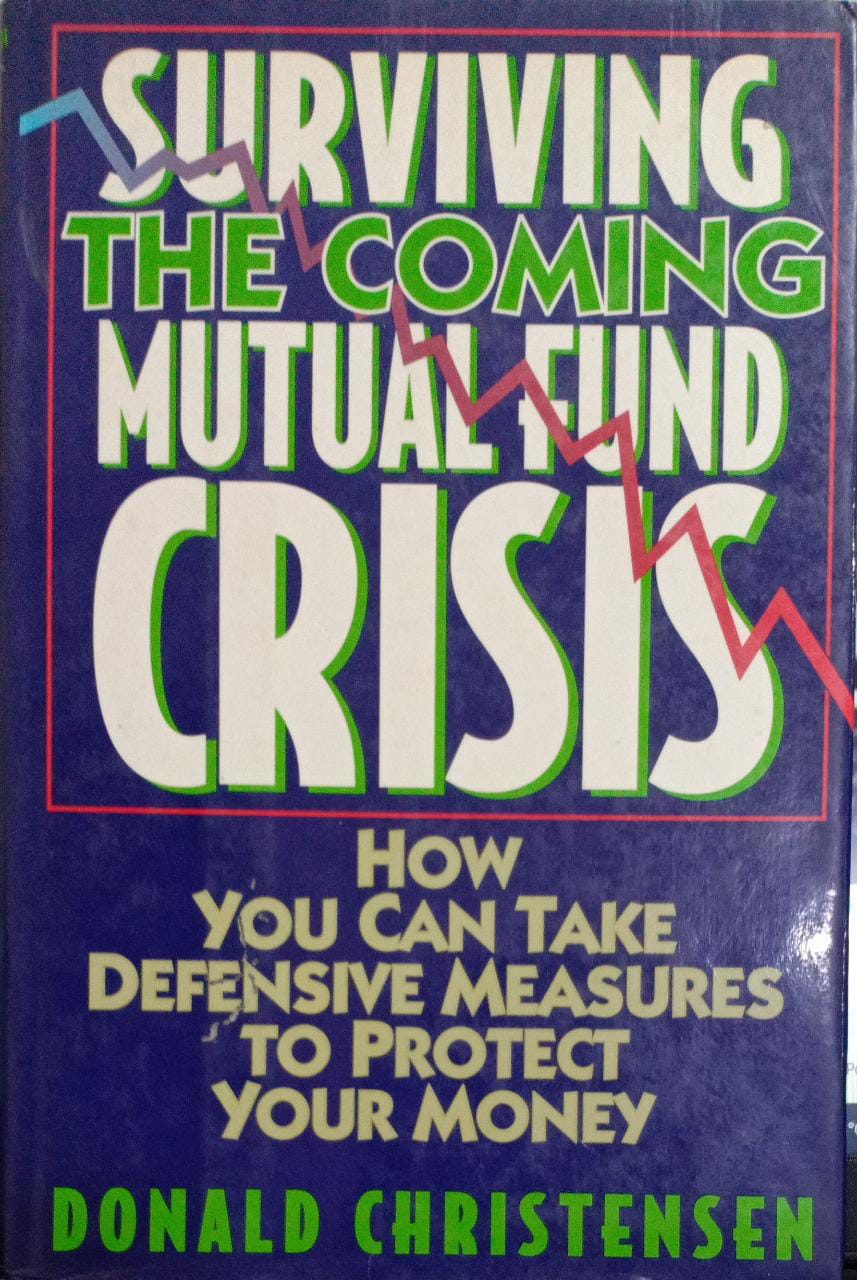 Surviving the Coming Mutual Fund Crisis [HARDCOVER]