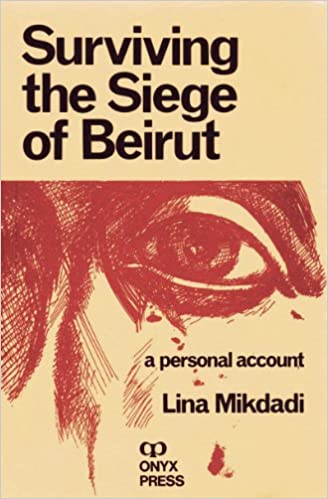 Surviving the Siege of Beirut (RARE BOOKS)