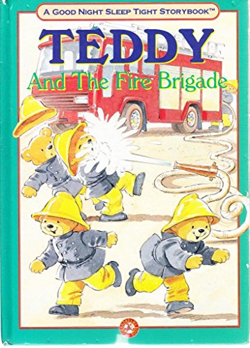 Teddy and the Fire Brigade [HARDCOVER]