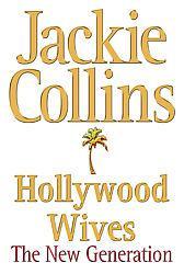 Hollywood Wives: The New Generation by Jackie Collins