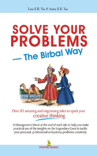 Solve your problems: the birbal way by Luis S.R. Vas