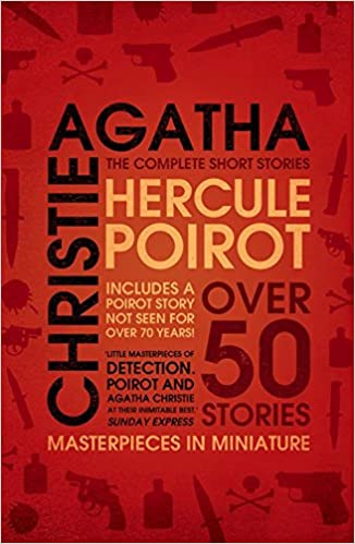 The complete short stories of hercule poirot  (OVER 50 STORIES)