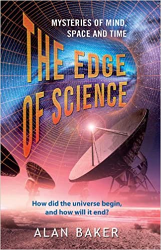 The Edge of Science: Mysteries of Mind, Space and Time [Paperback] (RARE BOOKS)