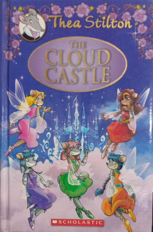 The cloud castle by Thea Stilton [hardcover]