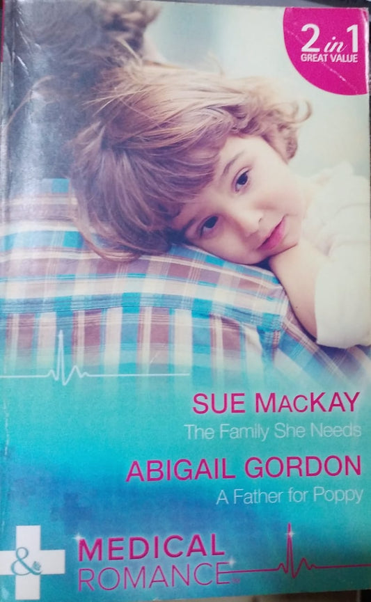 THE FAMILY SHE NEEDS & A FATHER FOR POPPY [2 IN 1]