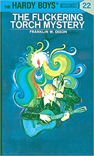 Hardy Boys 22: the Flickering Torch Mystery [HARDCOVER]