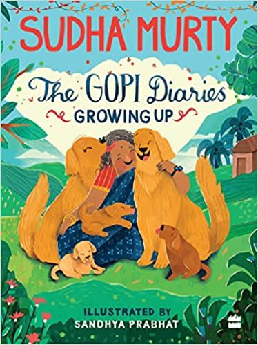 THE GOPI DIARIES: Growing Up [Hardcover]