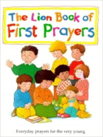 The Lion Book of First Prayers [HARDCOVER]