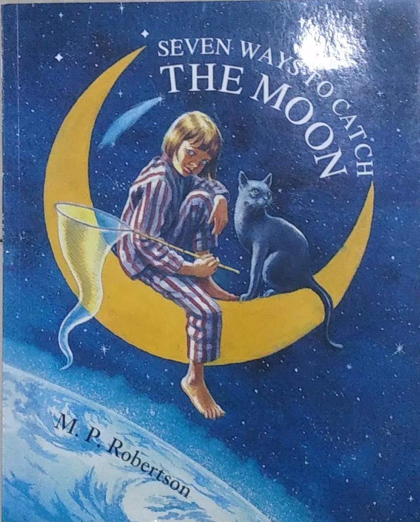 Seven Ways to Catch the Moon