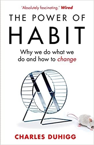 The power of habit by Charles Duhigg