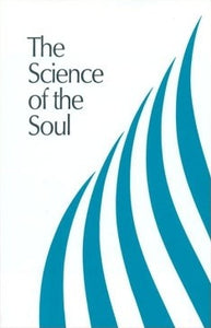 The Science of the Soul [HARDCOVER] (RARE BOOKS)