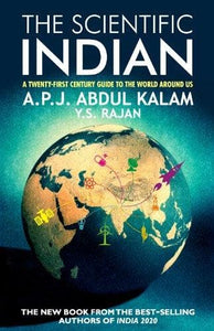 THE SCIENTIFIC INDIAN: A Twenty-First Century Guide to the World Around Us [HARDCOVER]