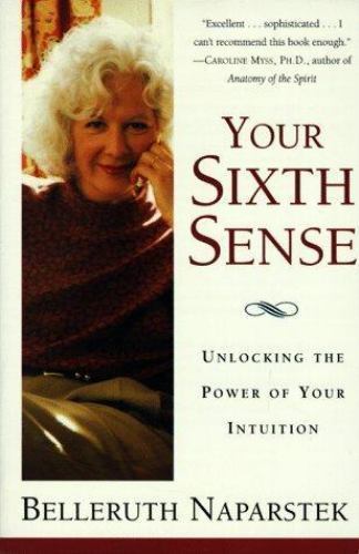 Your Sixth Sense: Unlocking the Power of Your Intuition (RARE BOOKS)