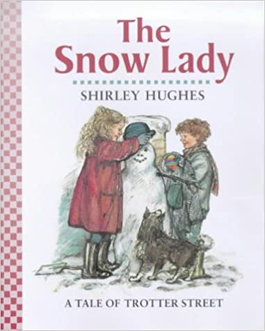Snow Lady (Tales from Trotter Street) [Hardcover]