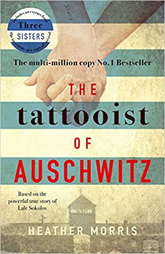 The Tattooist of Auschwitz by Heather Morris [rare books]