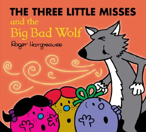 Three Little Misses And The Big Bad Wolf
