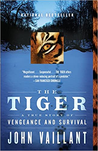 The Tiger: A True Story of Vengeance and Survival by John Vaillant (rare books)