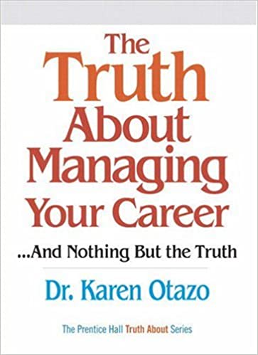 THE TRUTH ABOUT MANAGING YOUR CAREER