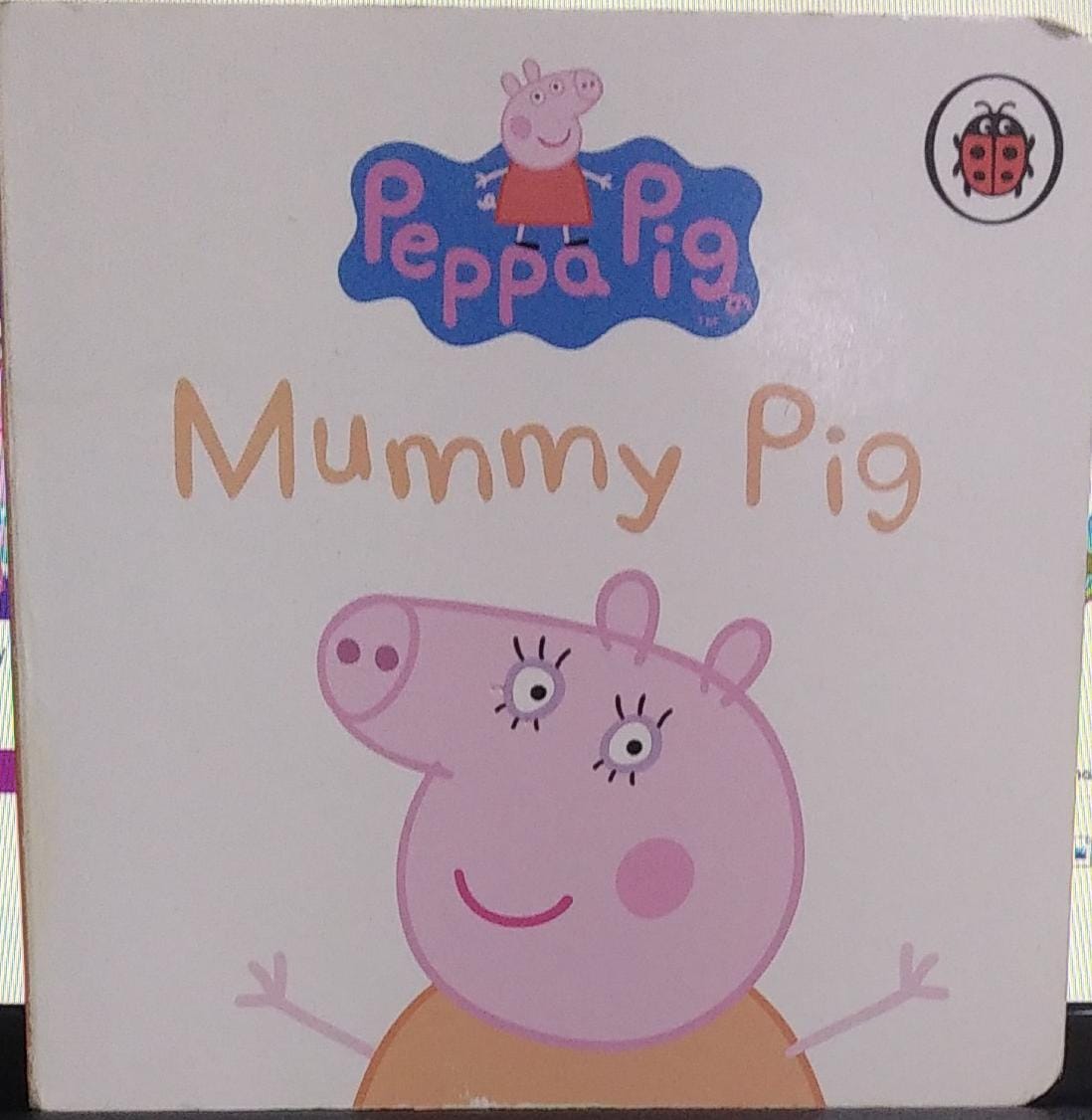 Peppa Pig: Mummy Pig [BOARDBOOK]