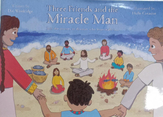 Three Friends and the Miracle Man