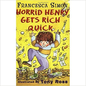 Horrid Henry Gets Rich Quick