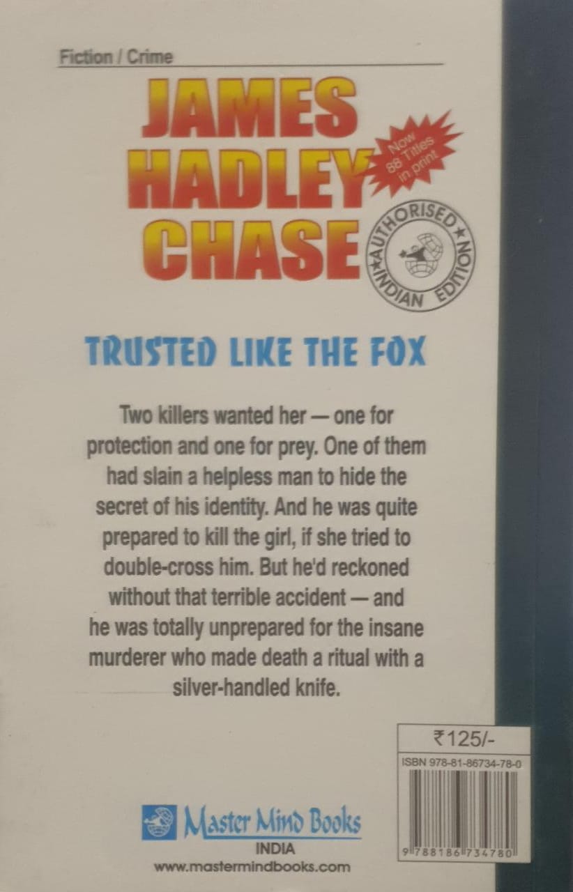 Trusted Like The Fox by James Hadley Chase