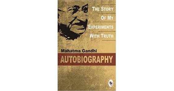 My Experiments with Truth - An Autobiography