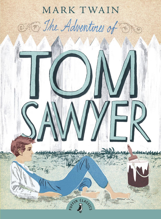 The Adventures of Tom Sawyer (Puffin Classics)