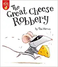 The great cheese robbery by TIM WARNES