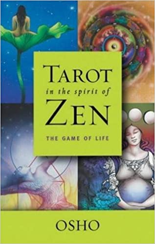 Tarot in the Spirit of Zen: The Game of Life