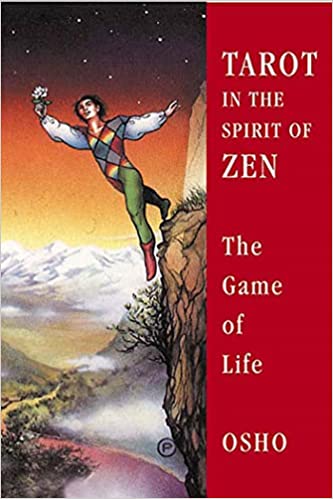 Tarot in the Spirit of ZEN: The Game of Life