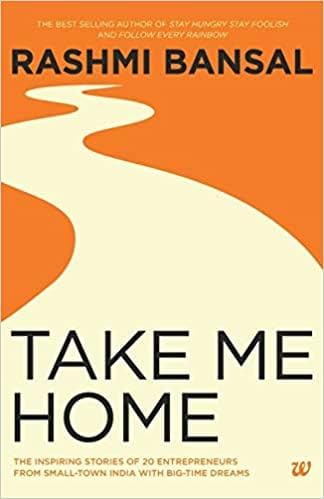 Take Me Home by Rashmi Bansal