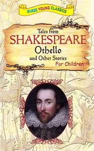 Tales From Shakespeare Othello and Other Stories