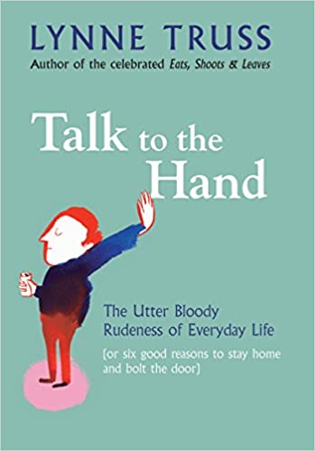 Talk to the Hand {HARDCOVER} (RARE BOOKS)