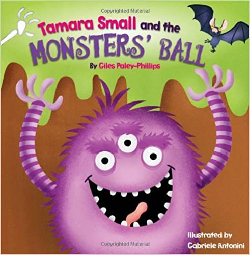 Tamara Small and the Monsters' Ball (Picture Books)