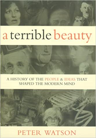 A Terrible Beauty [Hardcover] by Peter Watson [rare books]