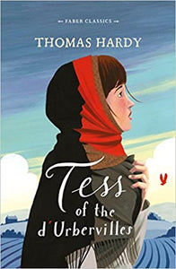 Tess of the d'Urbervilles (Faber Classics)