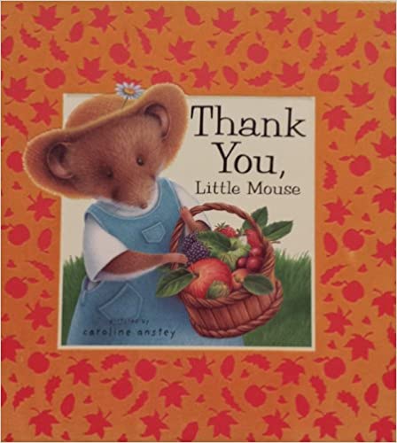 Thank You, Little Mouse [Hardcover]