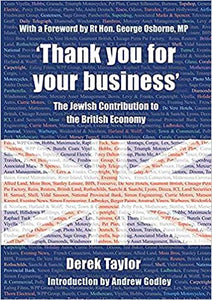 Thank you for your business: The Jewish Contribution to the British Economy (RARE BOOKS)